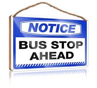 Notice Bus Stop Ahead Plaque - With Caution Office Window Decor