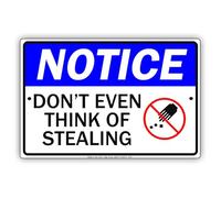 Notice Don'T Even Think Of Stealing Metal Tin Sign 8X12 Inches