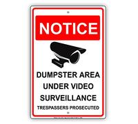Notice Dumpster Area Under Video Surveillance Trespassers Prosecuted Restriction Caution Warning Notice Aluminum Metal Tin 8"x12" Sign Plate Home Decor Holiday Wall Art