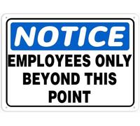 Notice Employees Only Beyond This Point Warning Metal Sign Tin Signs Aluminum Plaque for Outdoors Use Yard Farm Fence Home Wall Decor 8x12 inch