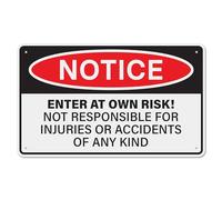 Notice Enter at Own Risk, Aluminum, 10x6