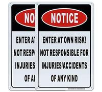 Notice Enter at Own Risk Sign 2-Pack, Not Responsible for Accidents or Injuries Sign
