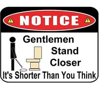 Notice Gentlemen Stand Closer It'S Shorter Than You Think Metalfunny Sign 12X16 Inch