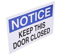 Notice Keep This Door Closed Aluminum Sign for Shop Door Use