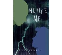 Notice Me: A See Me Prequel (See Me Series)