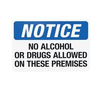 Notice No Alcohol Or Drugs Allowed On These Premises Metal Warning Sign for Indoor Outdoor Security, Business Office Home Garden Street Decor 30 x 20 cm