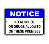 Notice No Alcohol Or Drugs Allowed On These Premises Restriction Alert Attentionl Metal Tin Sign Yard Office Outdoor & Indoor Safety Signs 8"x12"