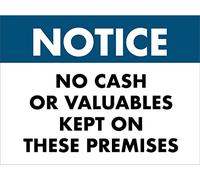 Notice No Cash Or Valuables Kept On These Premises Warning Sign Wall Decoration Keepsake Garage Sign For Outdoor Indoor 20X30cm