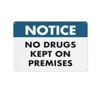 Notice No Drugs Kept On Premises Sign Sign, 8 X 12 Grade Reflective Sheeting Rust Free Aluminum, Weather Resistant, Waterproof, Easy To Mount