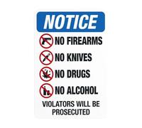 Notice No Firearms No Knives No Drugs No Alcohol Violators Will Be Prosecuted Metal Warning Sign for Indoor Outdoor Security, Business Office Home Garden Street Decor 20 x 30 cm