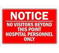 Notice, no visitors beyond this point, hospital personnel only - 1mm flexible Plastic sign (200mm x 150mm)