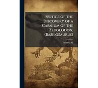 Notice of the Discovery of a Carnium of the Zeuglodon, (Basilosaurus)