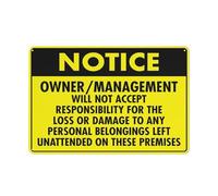 Notice Owner Management Will Not Accept Responsibility Sign 12 X 8 Inches Aluminum Sign Reflective - Uv Protected, Waterproof, Weatherproof And Fade Resistant - 4Pre-Drilled Holes