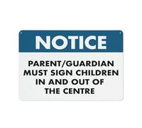 Notice Parent Guardian Must Sign Children In And Out Of This Centre Sign, 8 X 12 Grade Reflective Sheeting Rust Free Aluminum, Weather Resistant, Waterproof, Easy To Mount