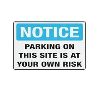 Notice Parking On This Site At Your Own Risk Safe Sign, Signs Outdoor, 12 X 8 In, Sign For Home, Business, Driveway Alert