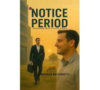 Notice Period: Freedom was a step away