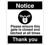 Notice Please ensure this gate is closed and latched at all times Rigid PVC Safety Sign
