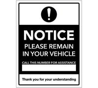 Notice Please remain in your vehicle Call this number for assistance [ ]