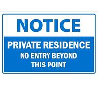 Notice, private residence, no entry beyond this point sign - 1mm flexible Plastic sign (200mm x 150mm)