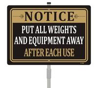 Notice Put All Weights and Equipment Away After Each Use Sign Gym Safety Warning Caution 10" x 14" with 28" Long Metal Stake Stand Aluminum Outdoor Use Yard Business Home Office