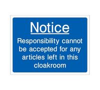 Notice responsibility cannot be accepted for any articles left in the cloakroom sign - General Information 8x12 Metal Tin Sign Garage Man Cave Wall Decor