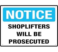 Notice Shoplifters Will Be Prosecuted 12X8 Inch Aluminum Uv Ink Printed For House And Business