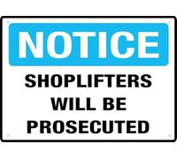 Notice Shoplifters Will Be Prosecuted Warning Metal Sign Tin Signs Aluminum Sign for Outdoors Use Yard Farm Fence Home Wall Decor 8x12 inch