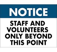 Notice Staff and Volunteers Only Beyond This Point Sign Metal Tin Sign 8x12 Inches Caution Danger Safety Security Warning Notice Signs