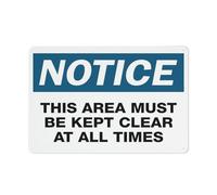 Notice This Area Must Be Kept Clear At All Times Sign 12 X 8 Inches Reflective Aluminum Metal Warning Signage With Symbol For Indoor Outdoor Use