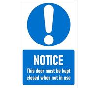 Notice, this door must be kept closed when not in use, safety sign - Self adhesive sticker (400mm x 300mm)