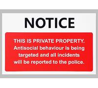 Notice this is private property Antisocial behaviour is being targeted sign - Self adhesive sticker (300mm x 200mm)