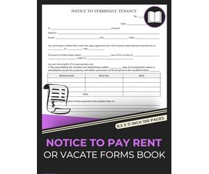 Notice to Pay Rent or Vacate Forms Book: Landlord Rent Demand Notice Forms | Landlord Notice To Terminate Tenancy Forms Book | To Serve Tenants | 50 Forms