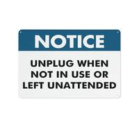 Notice Unplug When Not In Use Or Left Unattended Sign Warning Sticker-Security Sign Outdoor Sign 12 X 8 Inches