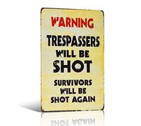 不适用 Notice - Warning Trespassers Will Be Shot Tin Sign