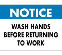 Notice Wash Hands Before Returning To Work Rust Free Aluminum Yard Sign, 12 X 8 In