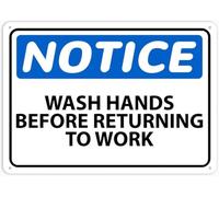 Notice Wash Hands Before Returning To Work Warning Metal Sign Tin Signs Aluminum Plaque for Outdoors Use Yard Farm Fence Home Wall Decor 8x12 inch