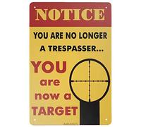 Notice: You Are No Longer A Trespasser, Now Target - Wall Decor for Shed, Garage, Kitchen - 8"x12"