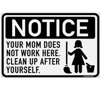 Notice Your Mom Does Not Work Here 12" x 8" Funny Tin Sign Work Office Cubicle Breakroom Home Shop Decor