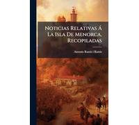 Noticias Relativas Á La Isla De Menorca, Recopiladas