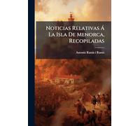 Noticias Relativas Á La Isla De Menorca, Recopiladas