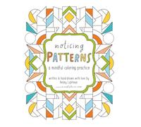 Noticing Patterns: A Mindful Coloring Practice