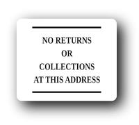 Notification of no returns or collections allowed at the specified address. Sign - 11.0x9.5cm Brushed Aluminium
