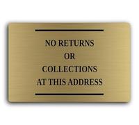 Notification of no returns or collections allowed at the specified address. Sign - 29.0x19.0cm Brushed Aluminium