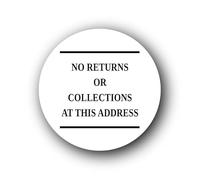 Notification of no returns or collections allowed at the specified address. Sign - 9.5x9.5cm Brushed Aluminium