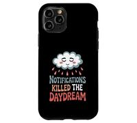 Notifications Killed The Daydream Funny Tech Detox Case for iPhone 11 Pro