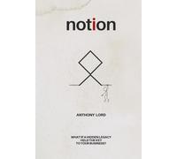 Notion: What if a hidden legacy held the key to your business?