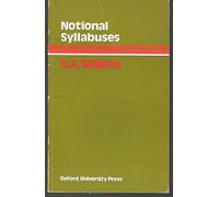 Notional Syllabuses - A Taxonomy and Its Relevance to Foreign Language Curriculum Development (ELT)