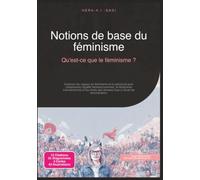 Notions de base du féminisme: Qu'est-ce que le féminisme ?
