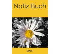 Notiz Buch: This notebook is your personal space to capture thoughts, ideas, and moments that matter. Write freely, reflect deeply, and turn simple notes into meaningful stories.