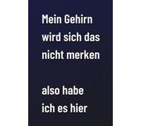 Notizbuch A5 gepunktet - 120 Seiten - „Mein Gehirn wird sich das nicht merken - also habe ich es hier” - minimalistisches Bullet-Journal: ... (dotted), ideal für Notizen, Bullet Jour